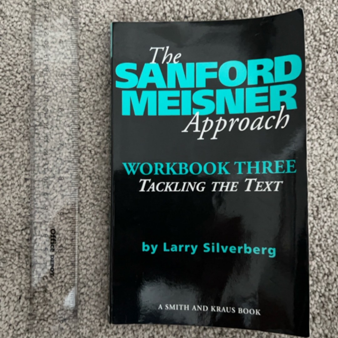 The Sanford Meisner Approach Volume III