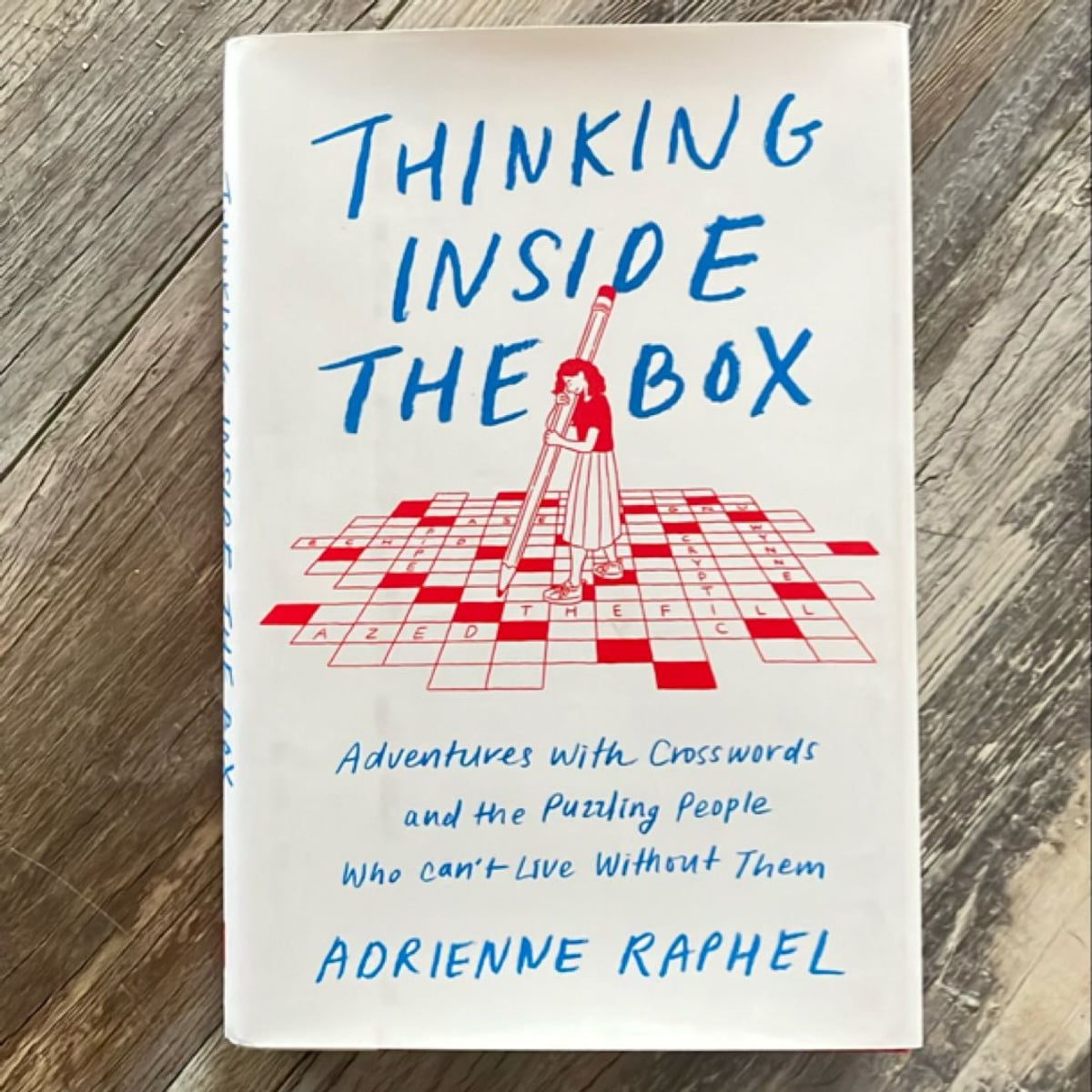 Thinking Inside the Box by Adrienne Raphel