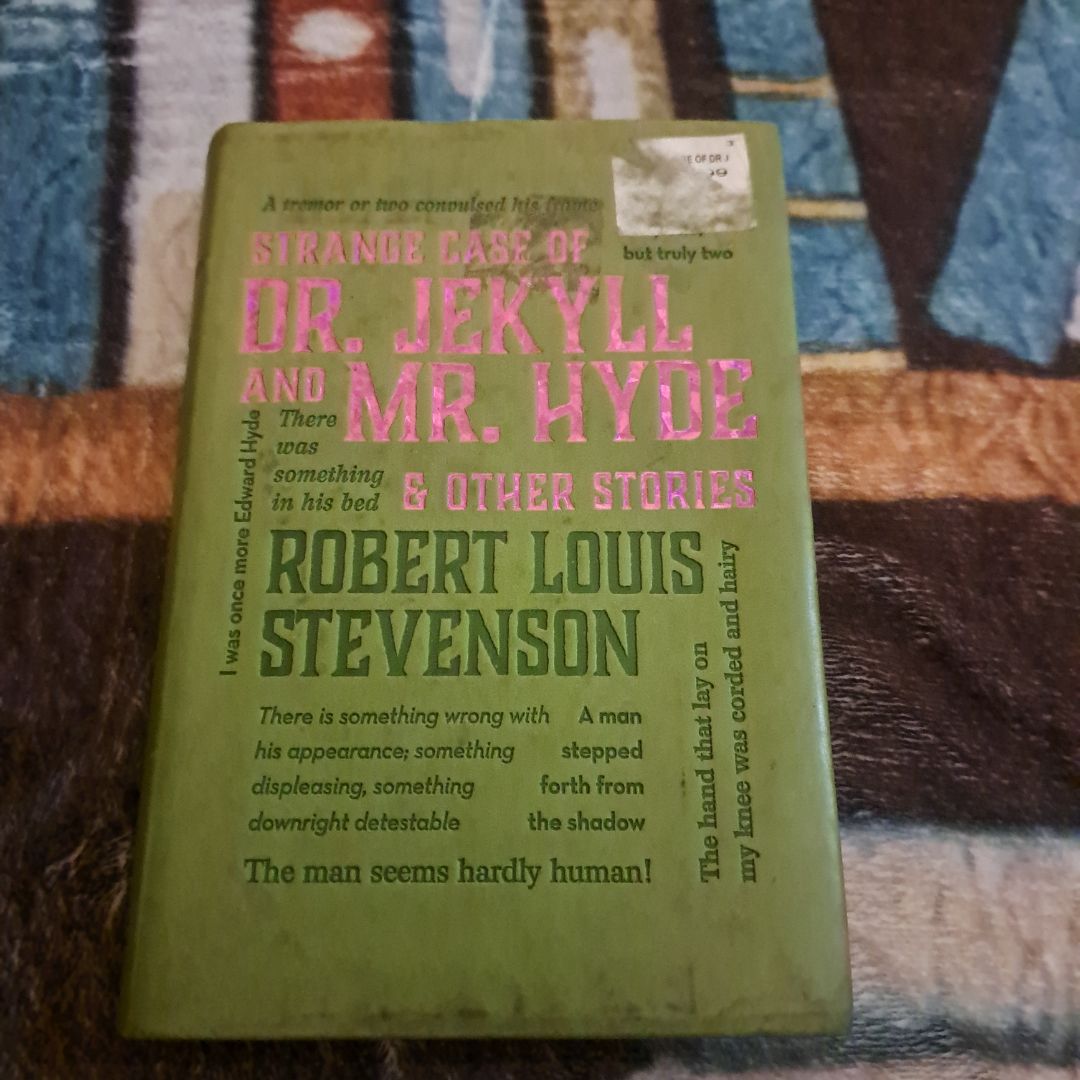 Strange Case of Dr. Jekyll and Mr. Hyde and Other Stories