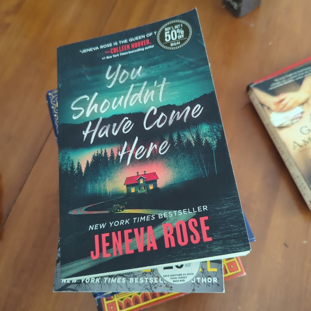 You Shouldn't Have Come Here