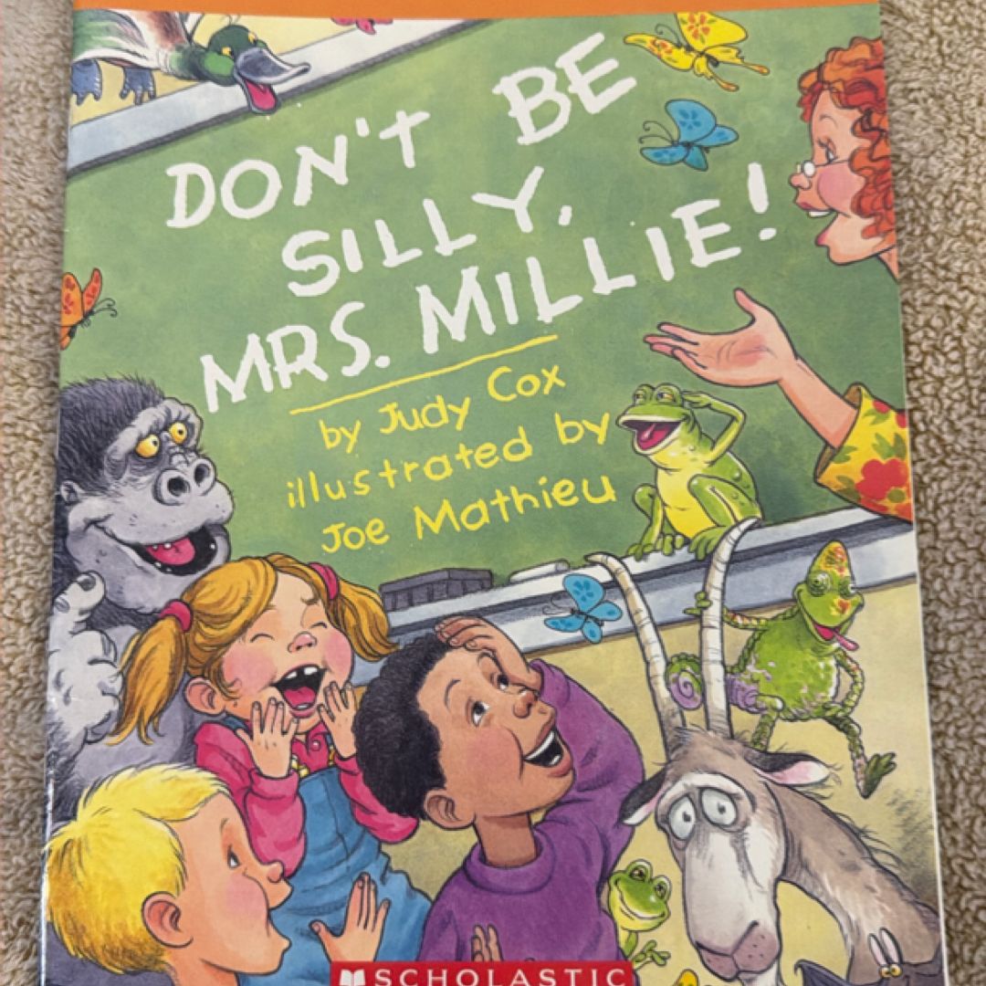 Don't be Silly, Mrs. Millie!