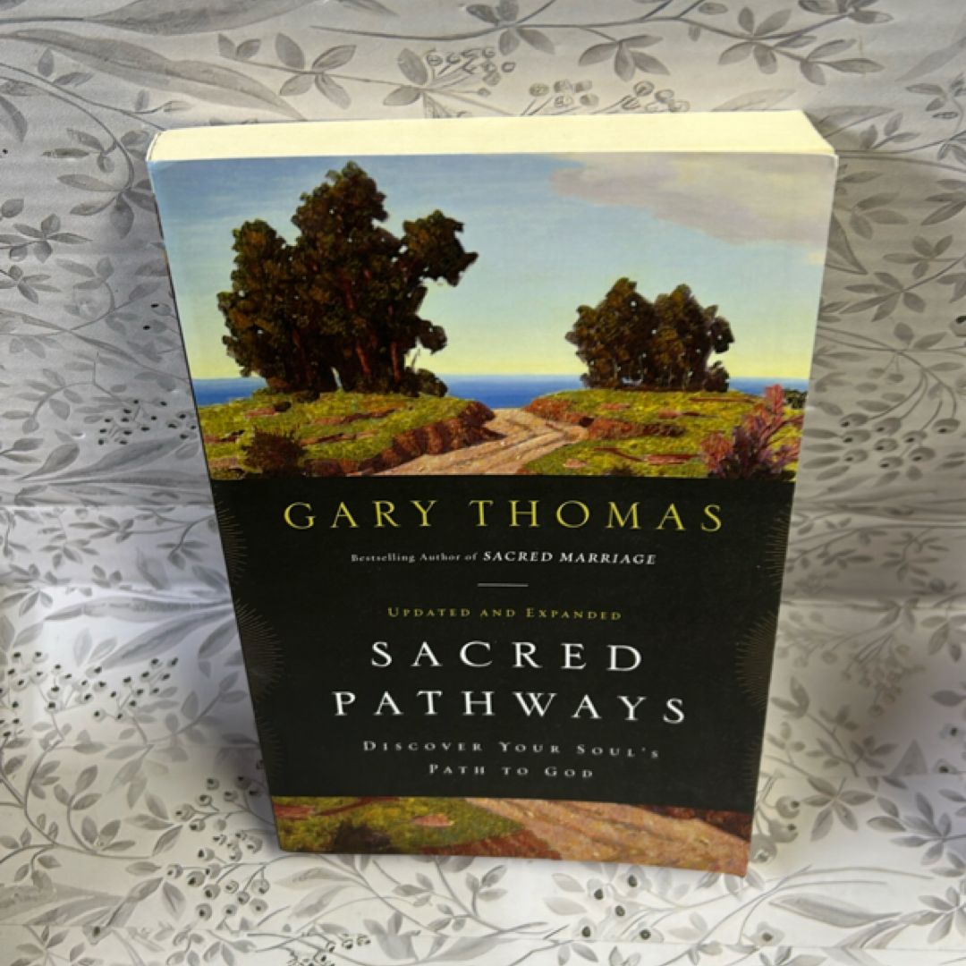 Sacred Pathways by Gary L. Thomas