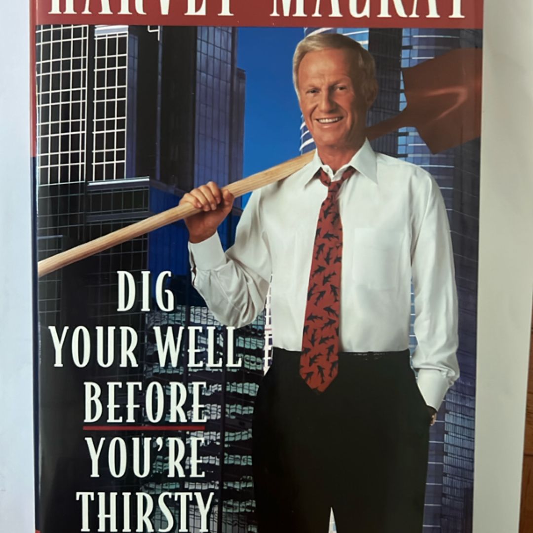 Dig Your Well Before You're Thirsty