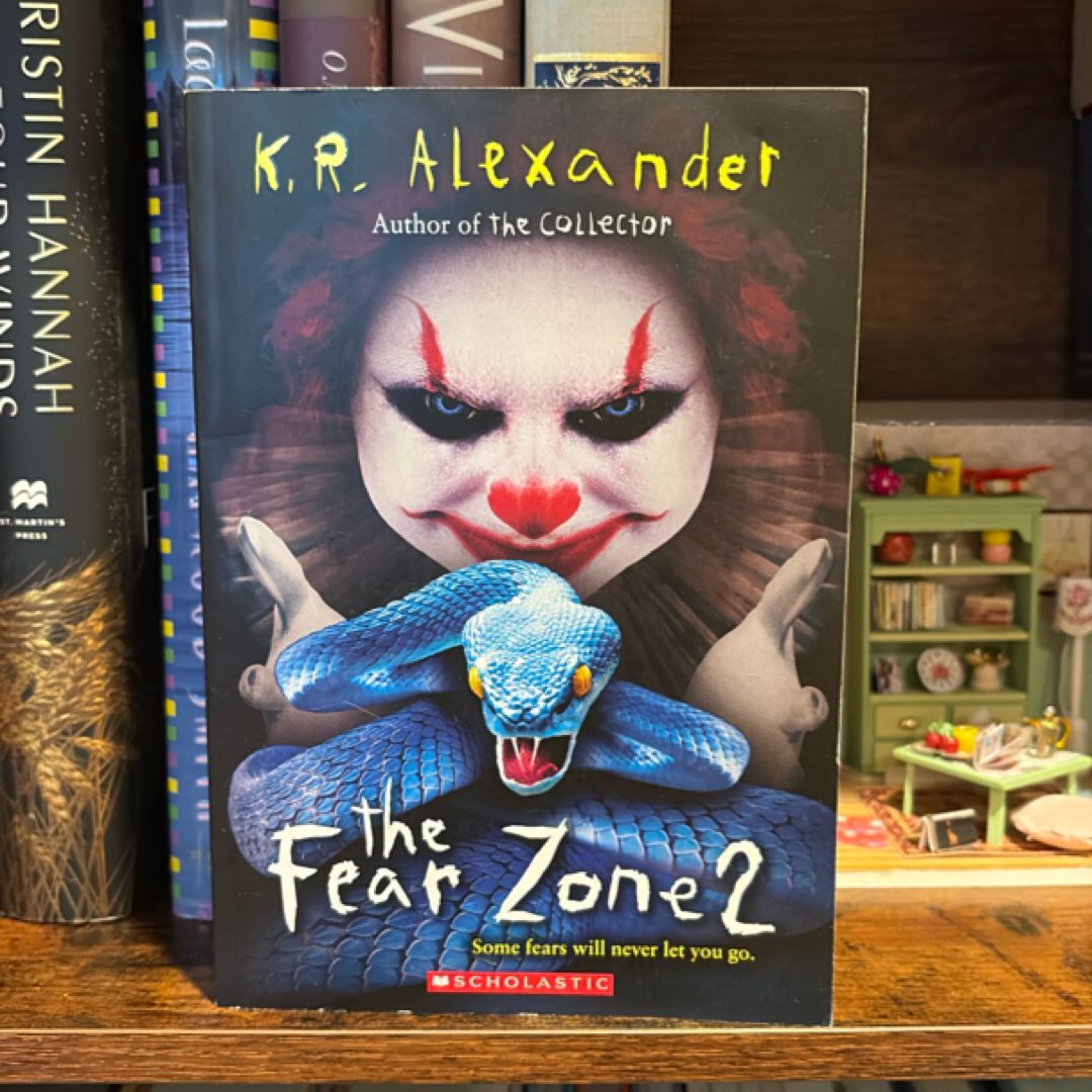 The Fear Zone 2 by K. R. Alexander