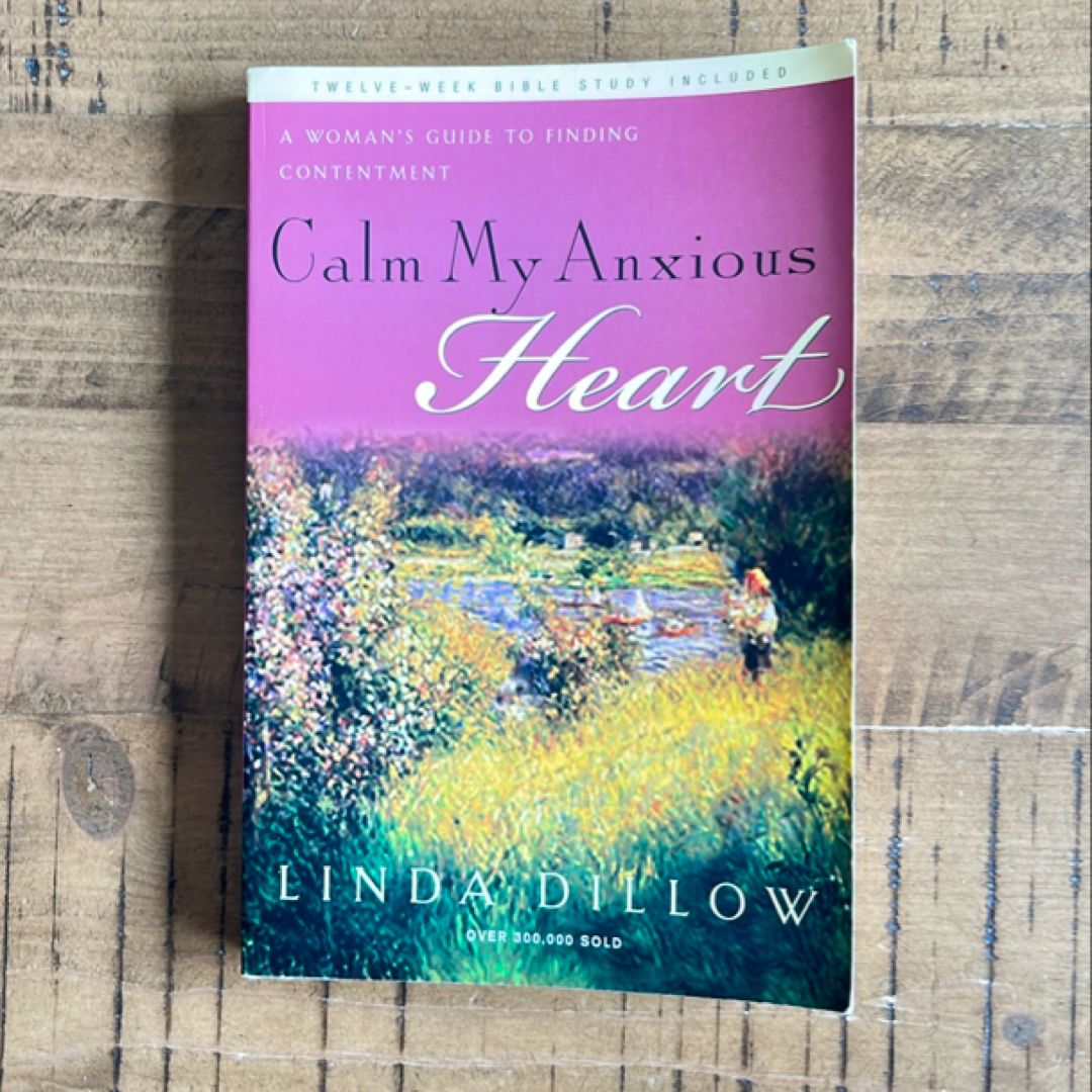 Calm My Anxious Heart