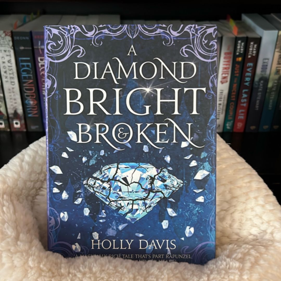 A Diamond Bright and Broken