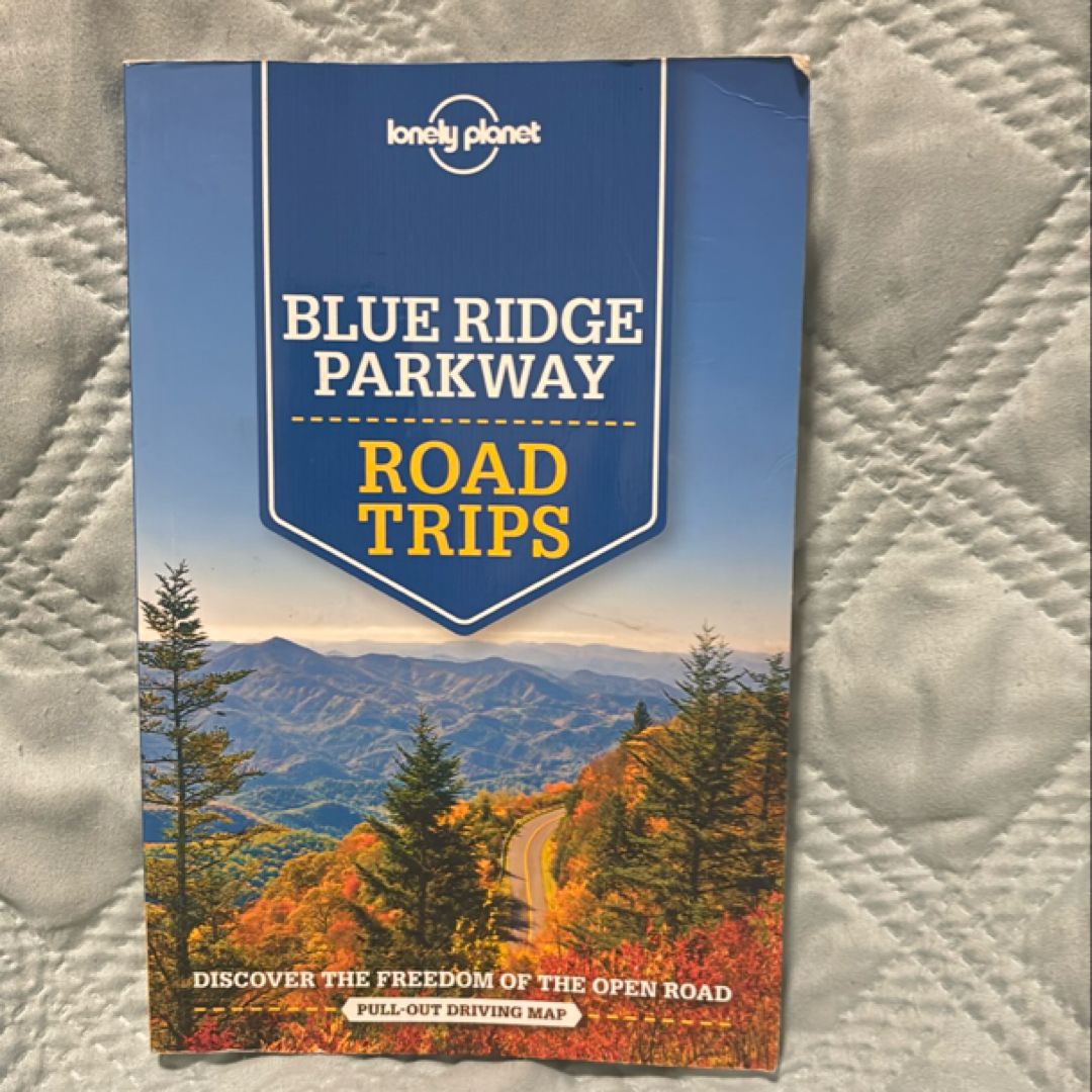 Lonely Planet Blue Ridge Parkway Road Trips 1