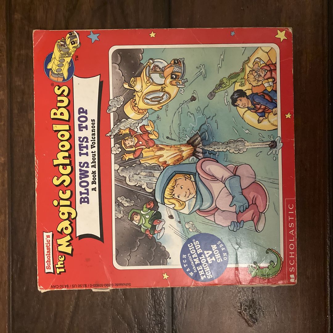 The Magic School Bus Blows Its Top