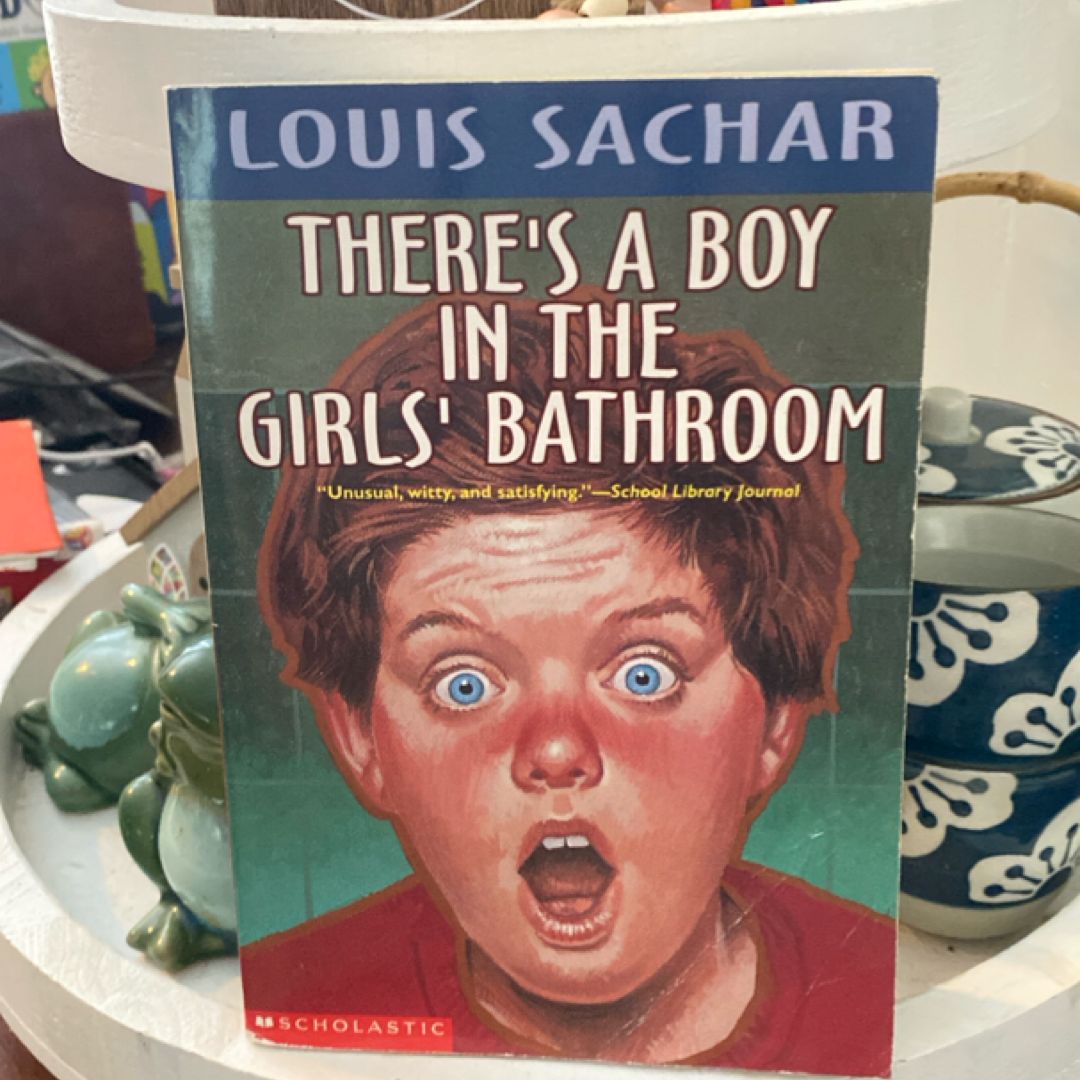 There's a Boy in the Girls' Bathroom