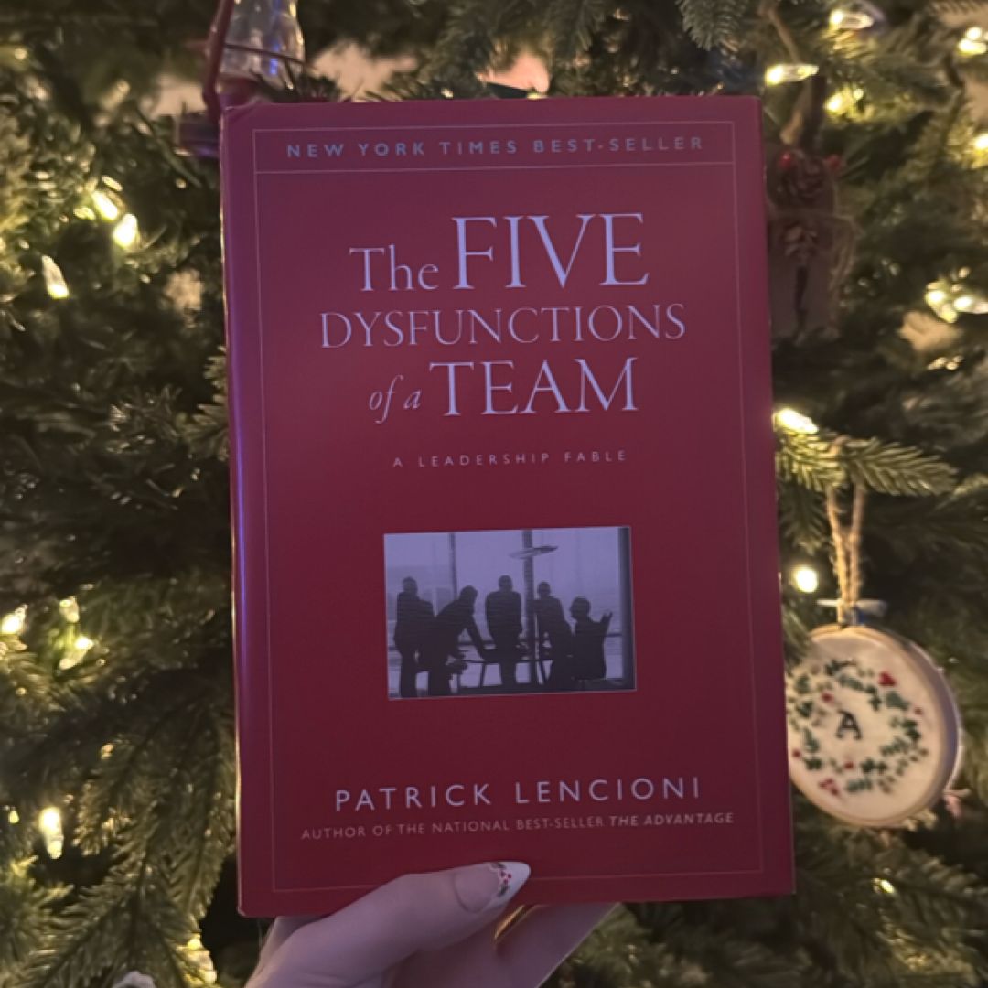 The Five Dysfunctions of a Team