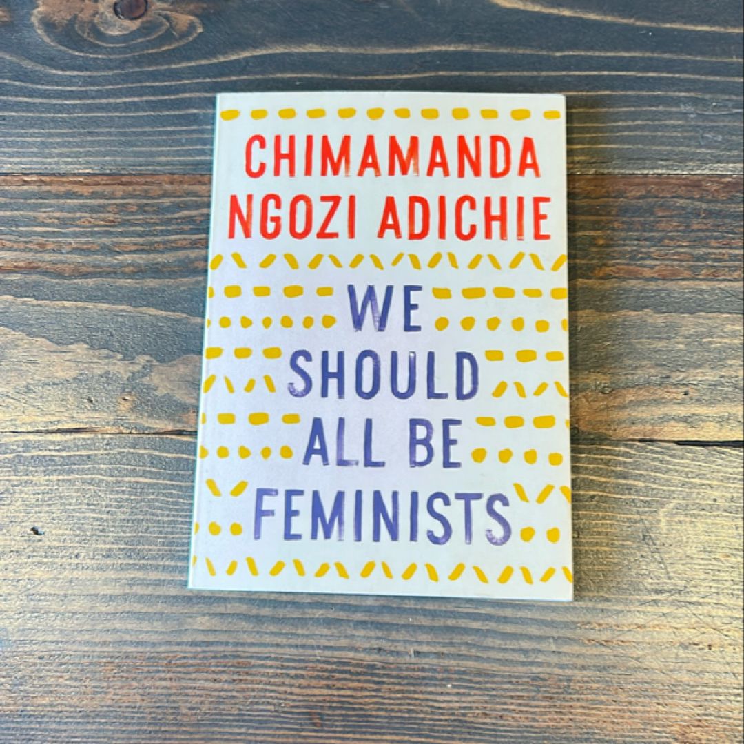 We Should All Be Feminists