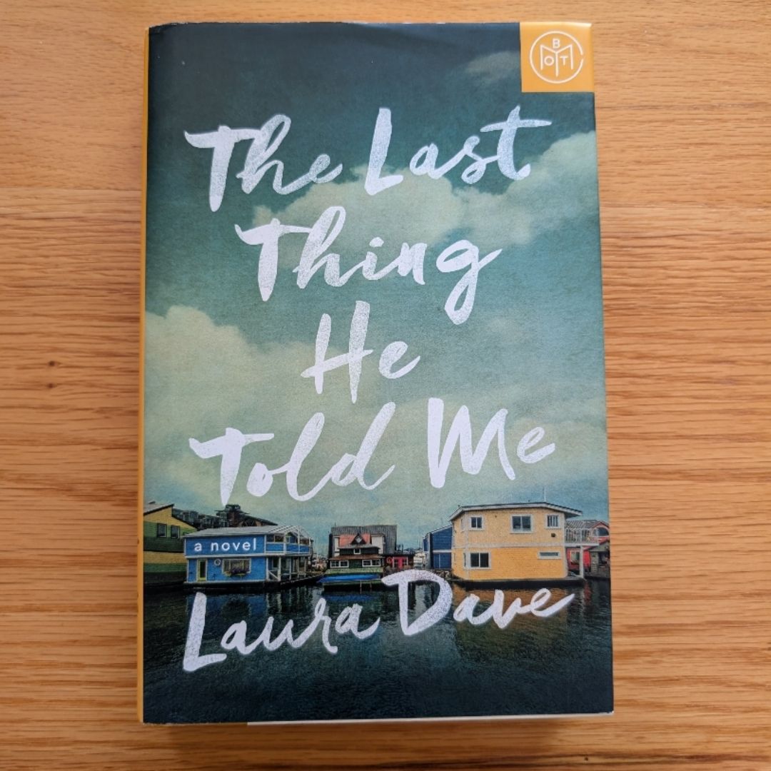 The Last Thing He Told Me