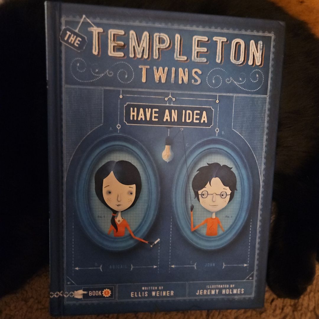 The Templeton Twins Have an Idea