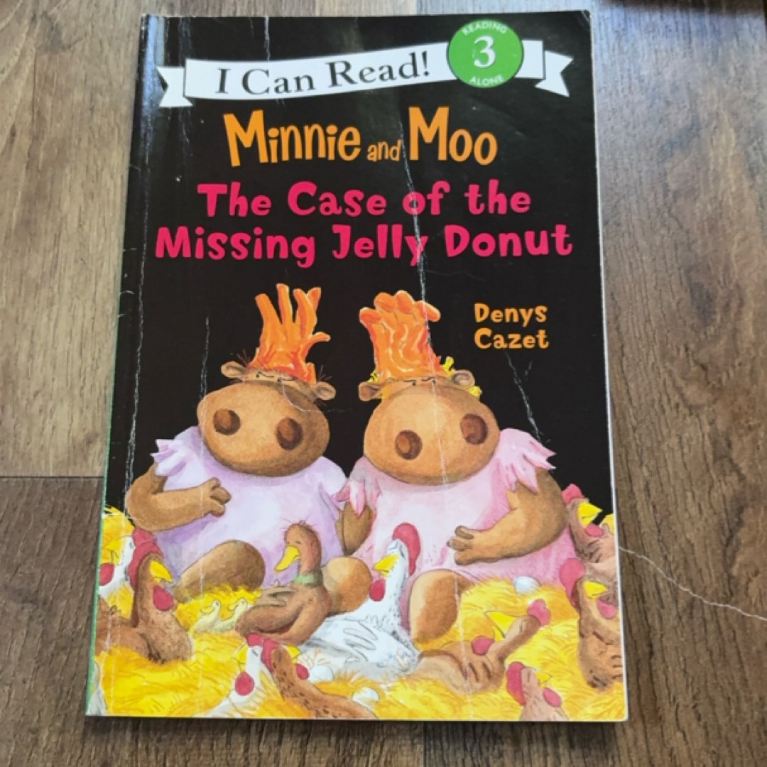 Minnie and Moo: the Case of the Missing Jelly Donut