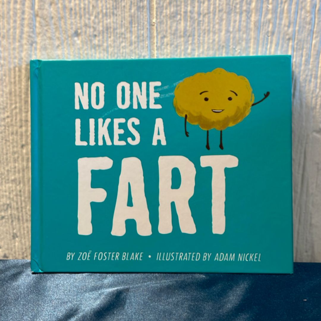 No One Likes a Fart