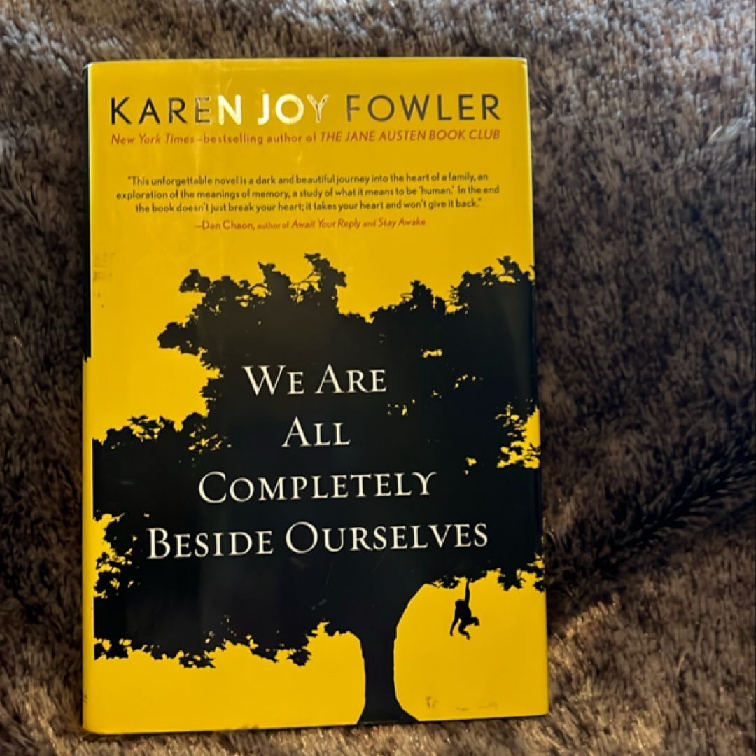We Are All Completely Beside Ourselves