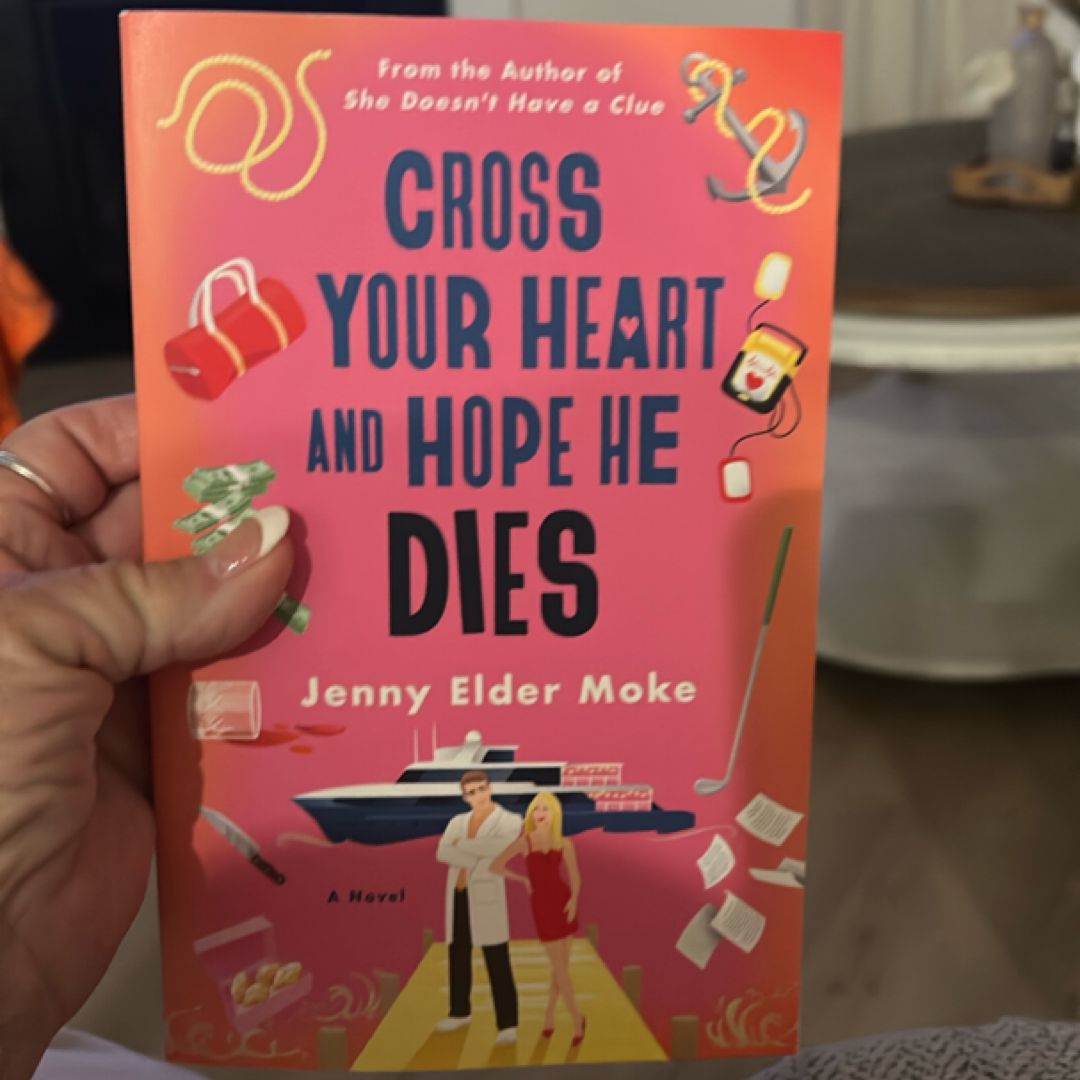 Cross Your Heart and Hope He Dies