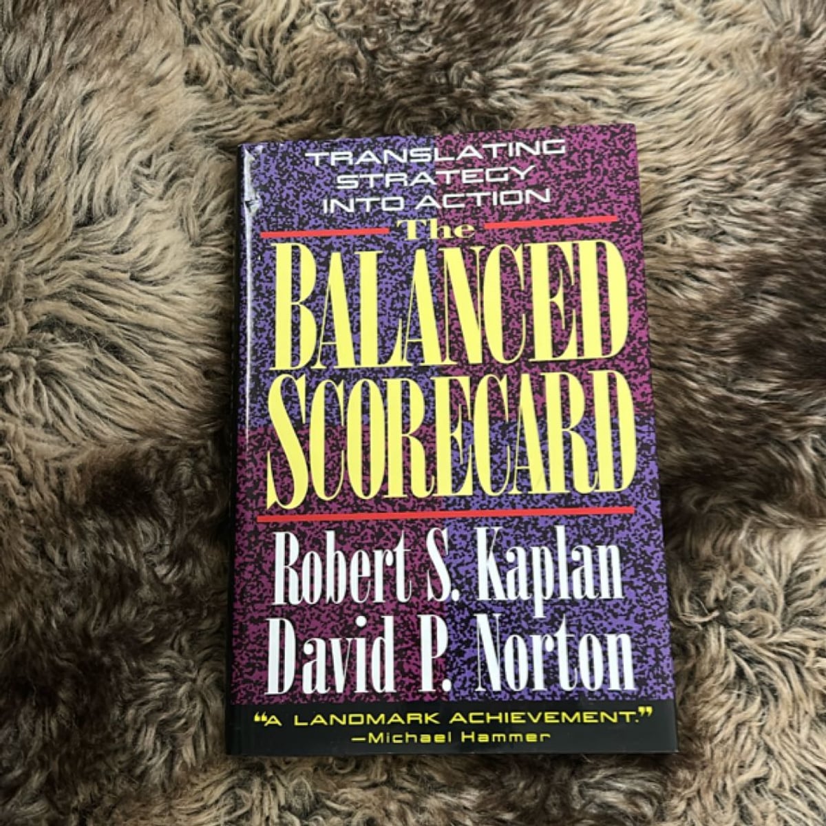 The Balanced Scorecard by Robert S. Kaplan, David P. Norton