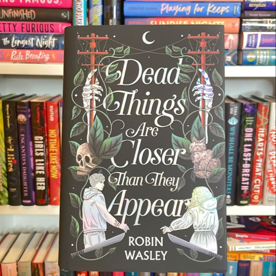 Dead Things Are Closer Than They Appear