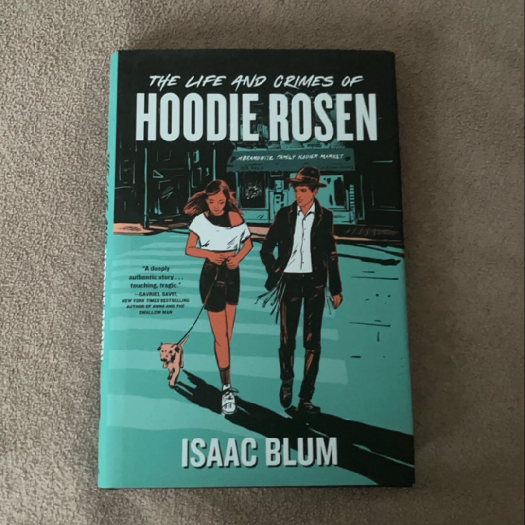 The Life and Crimes of Hoodie Rosen