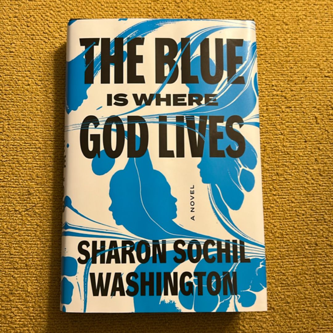 The Blue Is Where God Lives