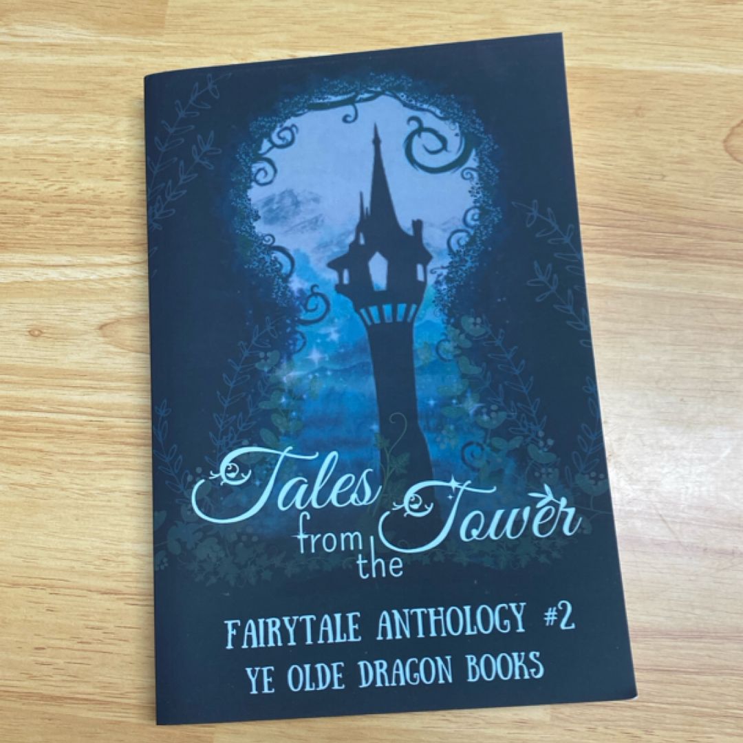 Tales from the Tower. Fairytale Anthology #2