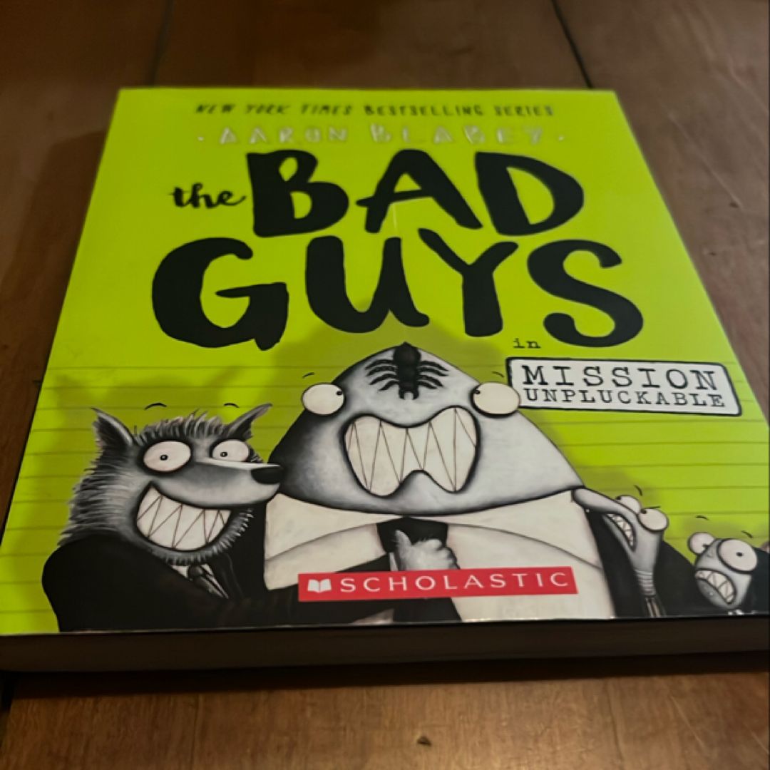 The Bad Guys in Mission Unpluckable