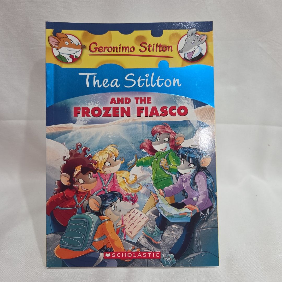 Thea Stilton and the Frozen Fiasco: a Geronimo Stilton Adventure (Thea Stilton #25)
