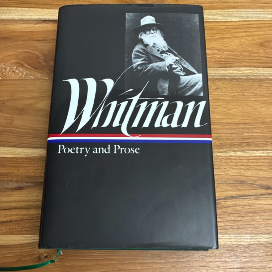 Walt Whitman: Poetry and Prose (LOA #3)