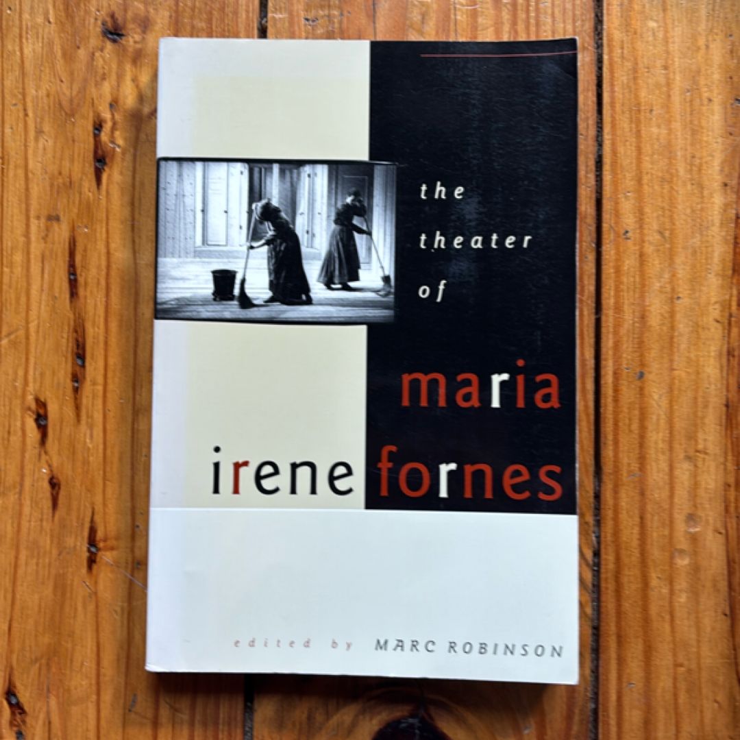 The Theater of Maria Irene Fornes