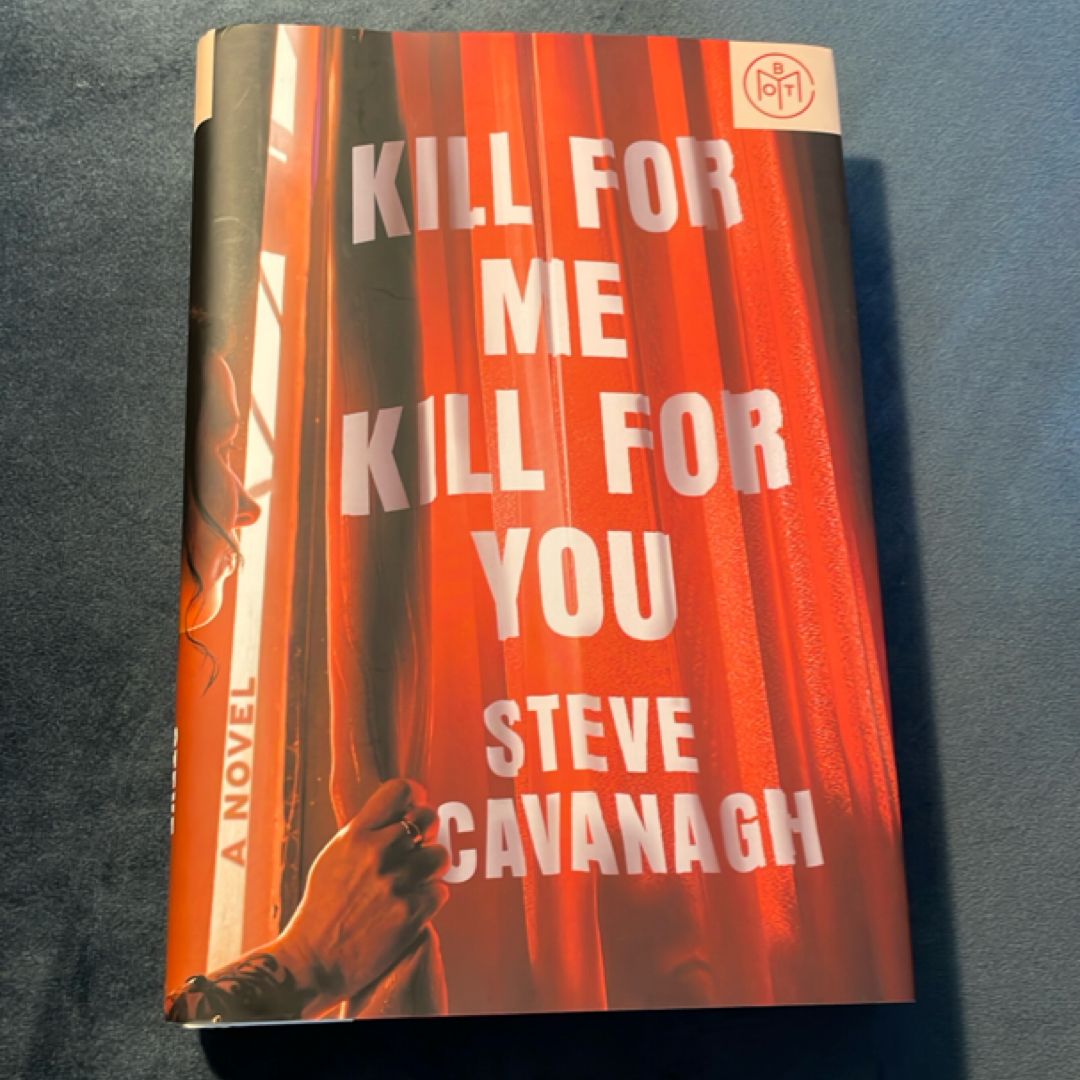 Kill for Me, Kill for You