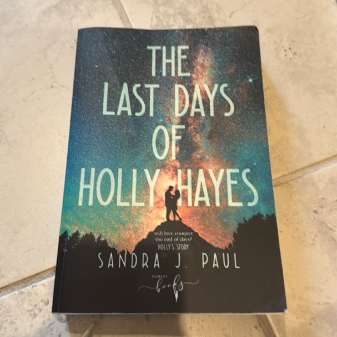 The Last days of Holly Hayes