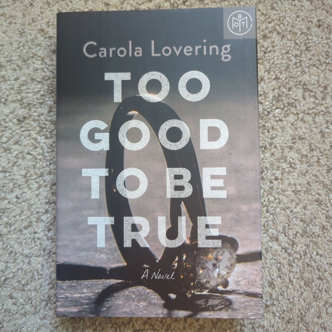 Too Good to Be True (BOTM edition)