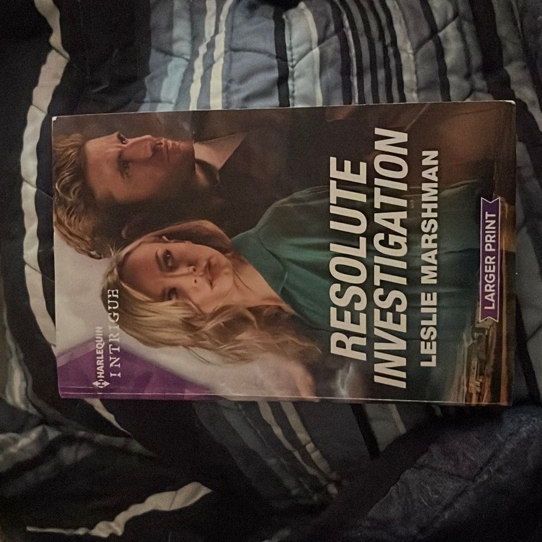 Resolute Investigation by