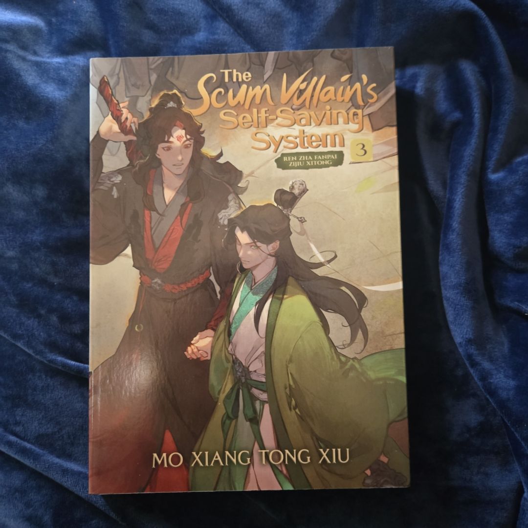 The Scum Villain's Self-Saving System: Ren Zha Fanpai Zijiu Xitong (Novel) Vol. 3