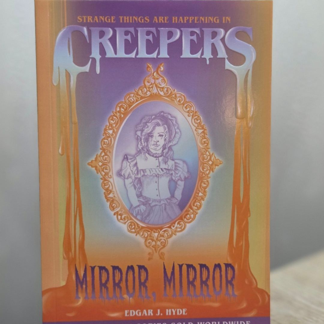 Creepers: Mirror, Mirror