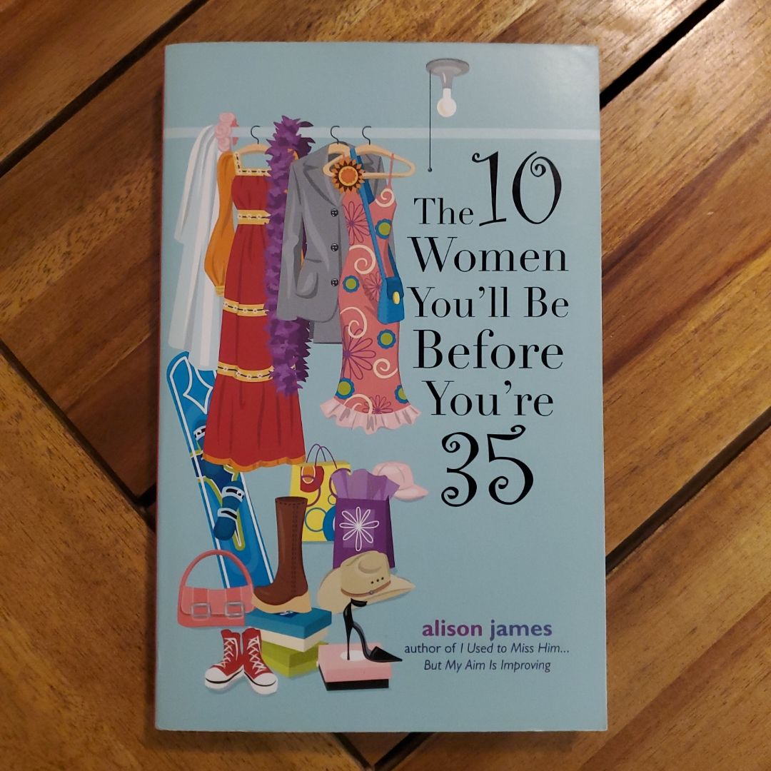 The 10 Women You'll Be Before You're 35