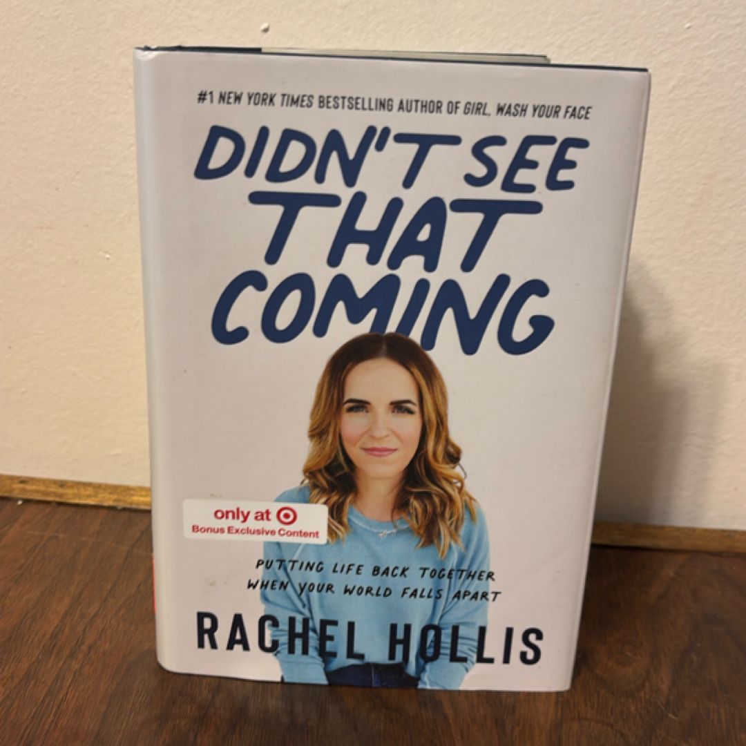 Didn't See That Coming - Putting Life Back Together When Your World Falls Apart