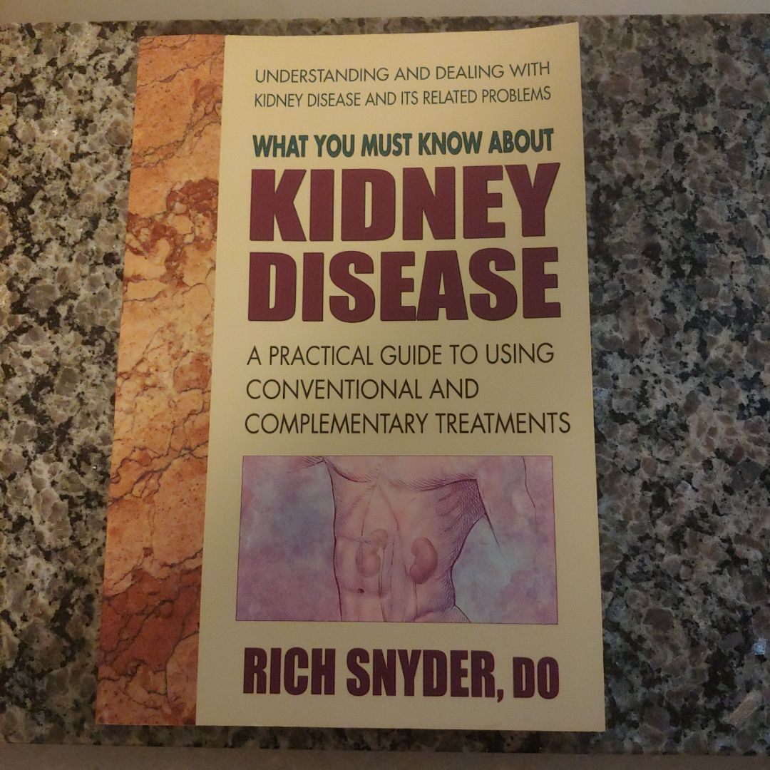 What You Must Know about Kidney Disease