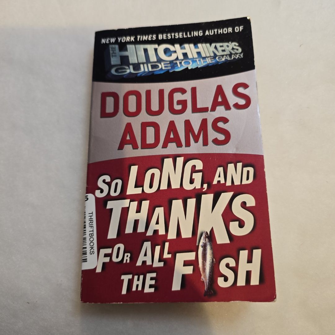 So Long, and Thanks for All the Fish