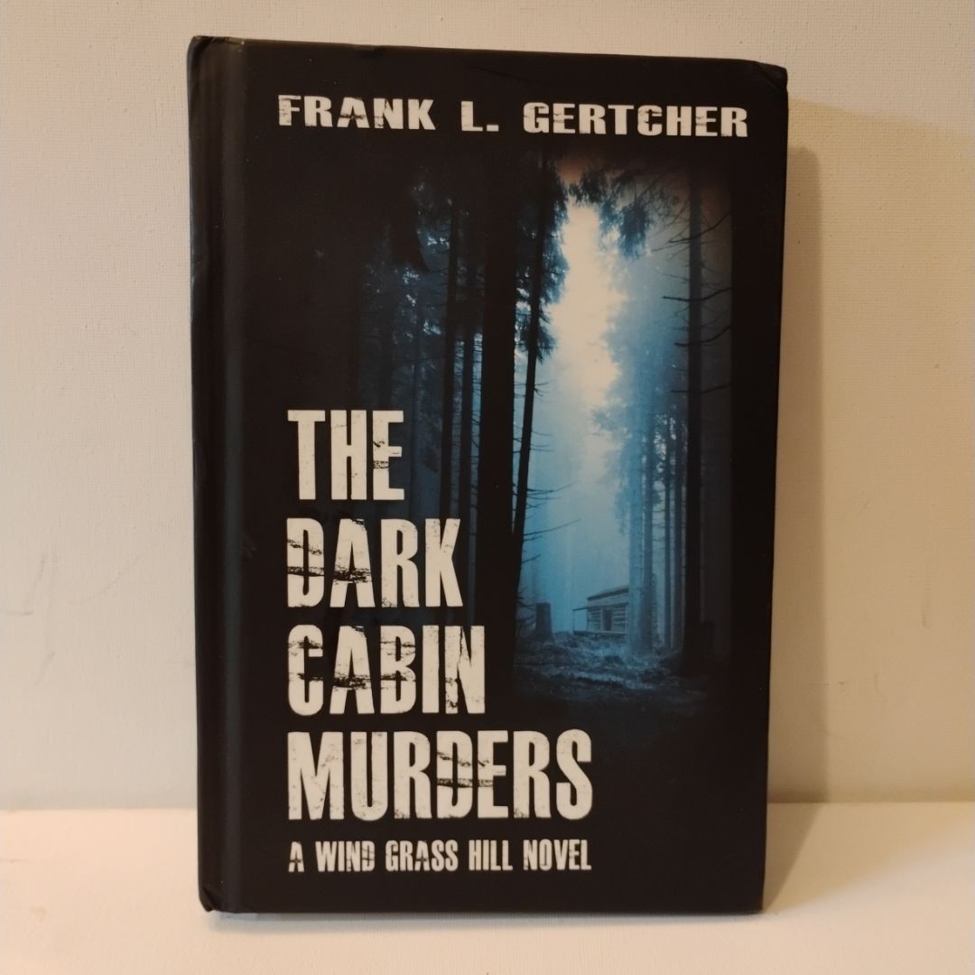The Dark Cabin Murders SIGNED BY AUTHOR