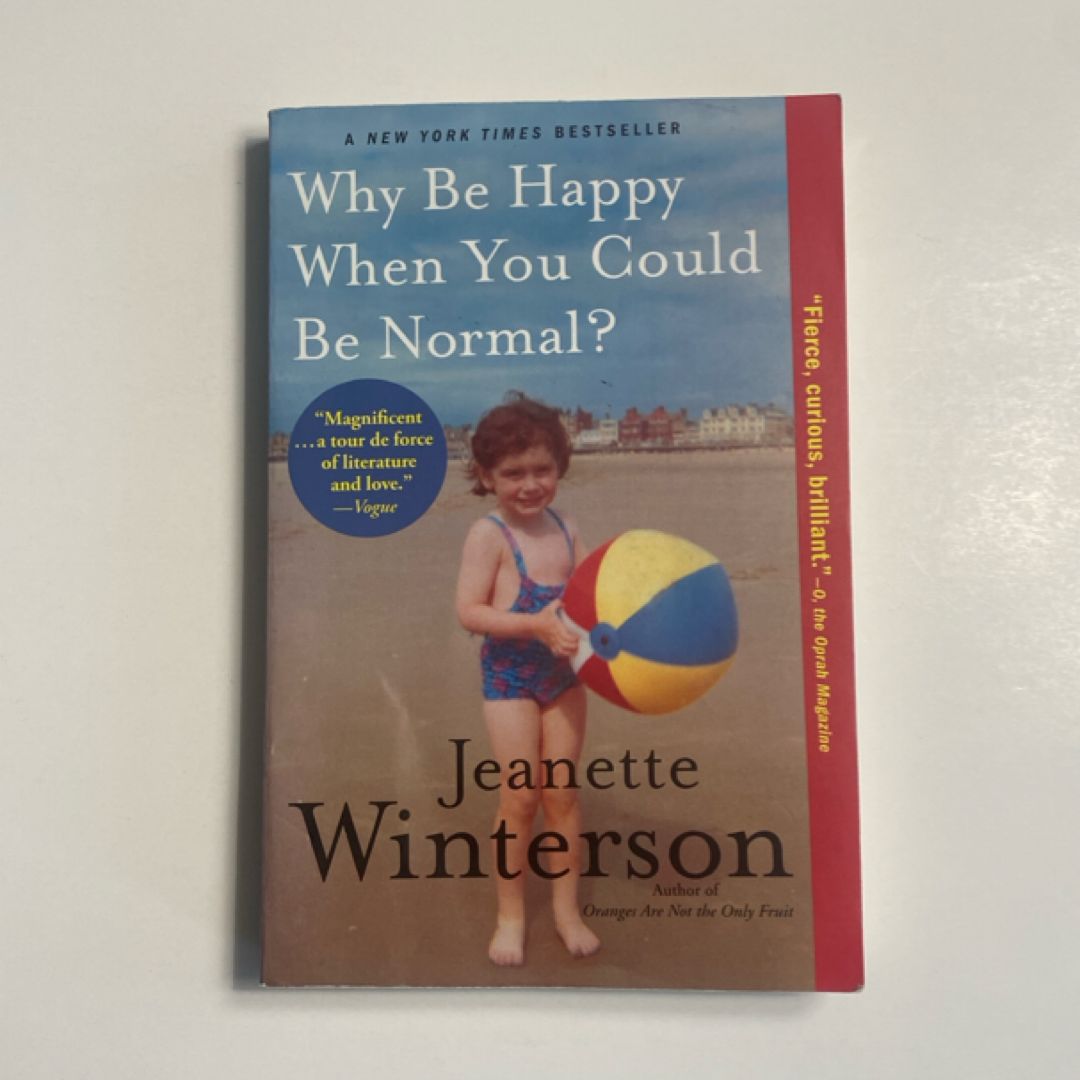 Why Be Happy When You Could Be Normal?