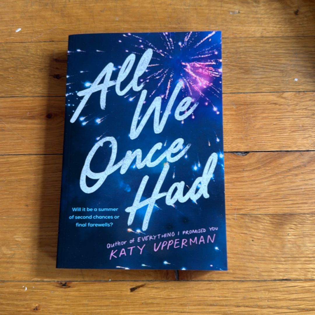 All We Once Had