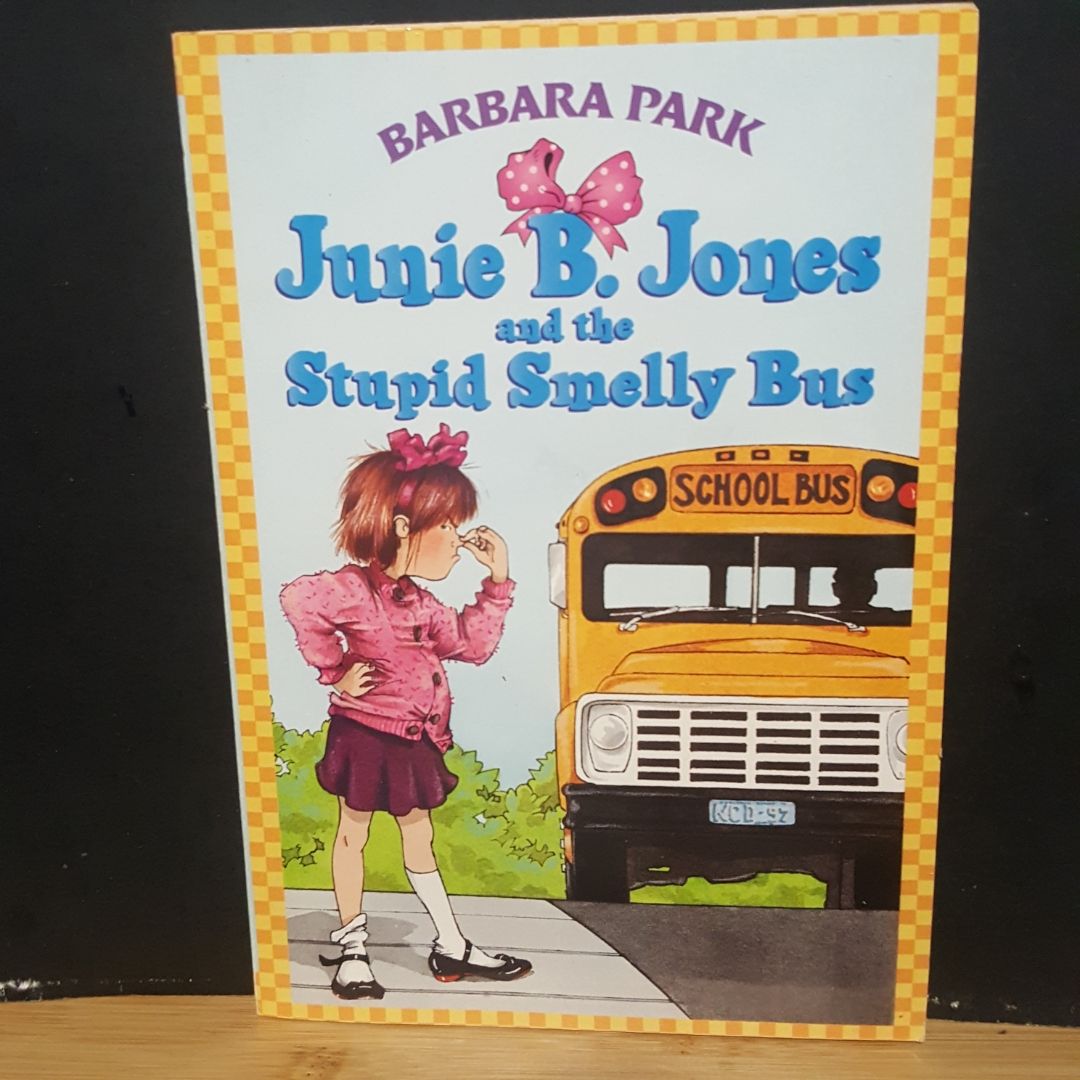 Junie B. Jones and the Stupid Smelly Bus