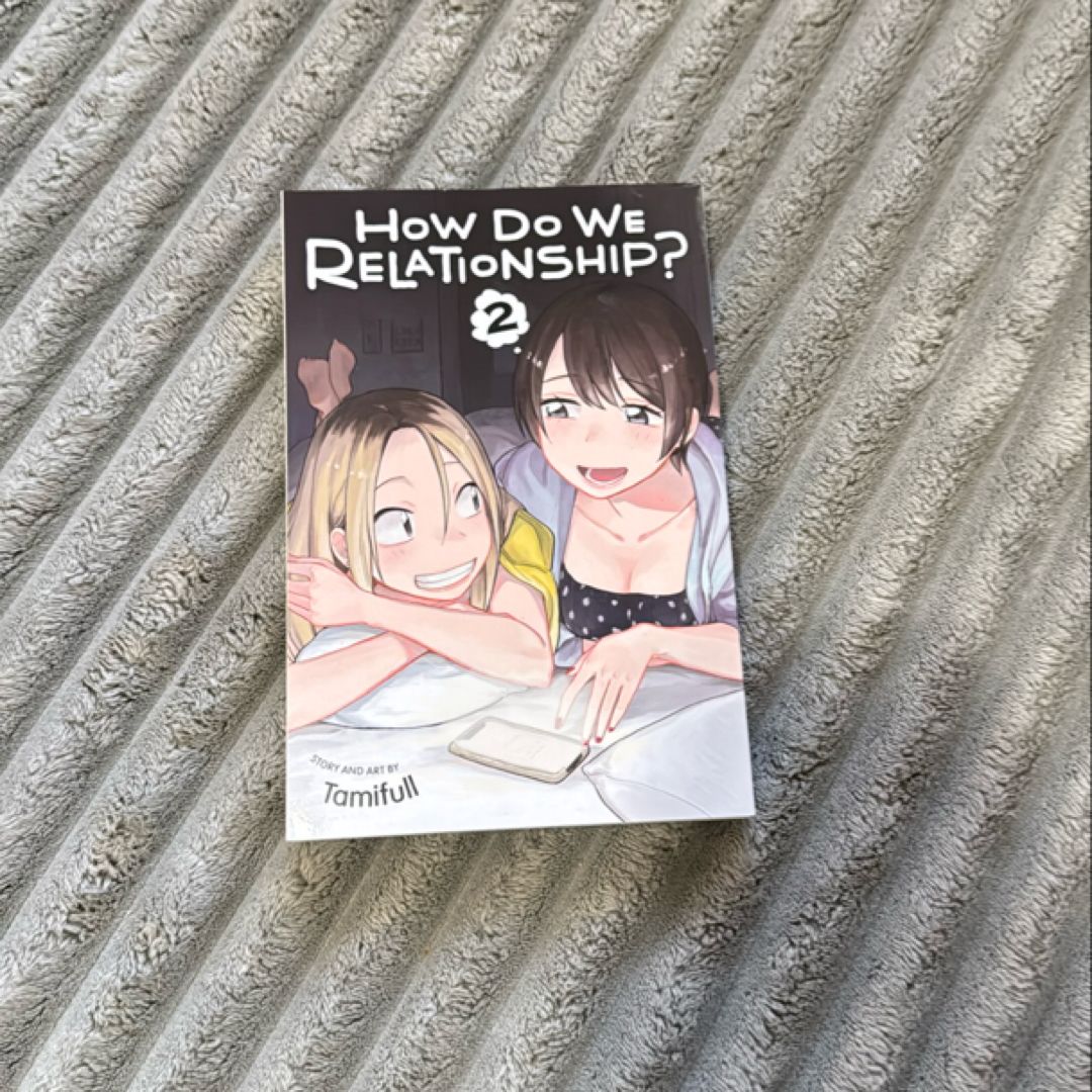 How Do We Relationship?, Vol. 2 by Tamifull