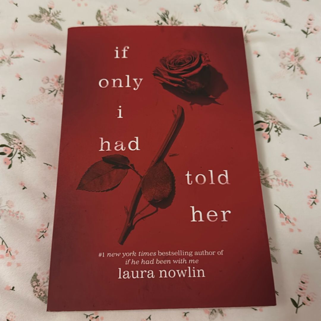 If Only I Had Told Her