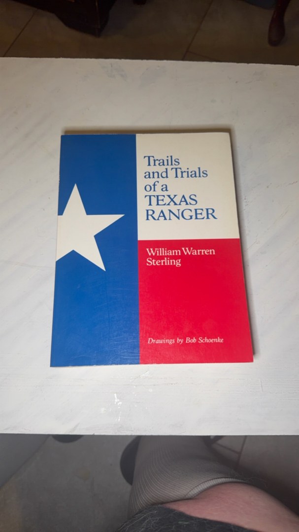 Trails and Trials of a Texas Ranger