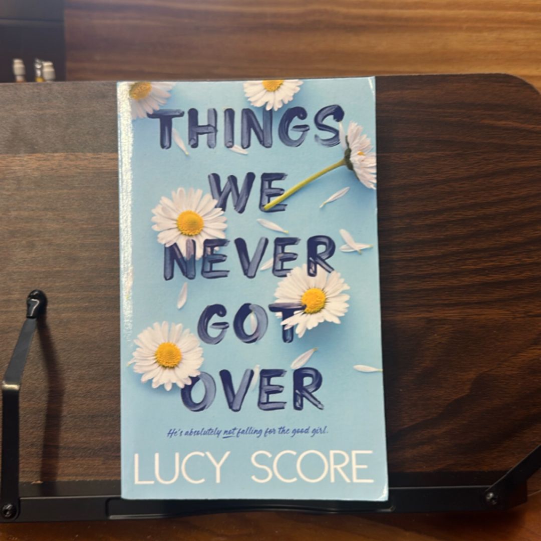 Things We Never Got Over