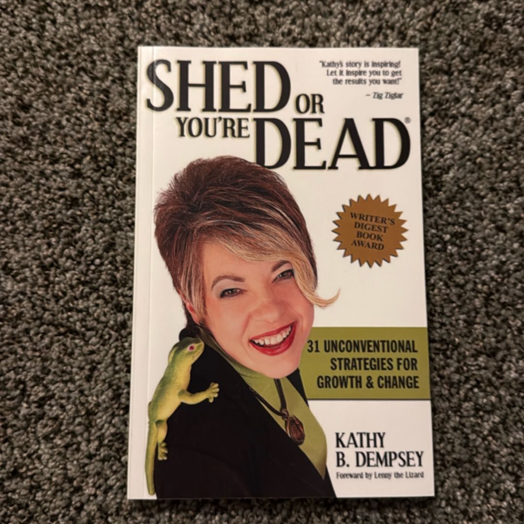 Shed or You're Dead