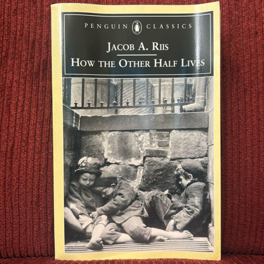 How the Other Half Lives